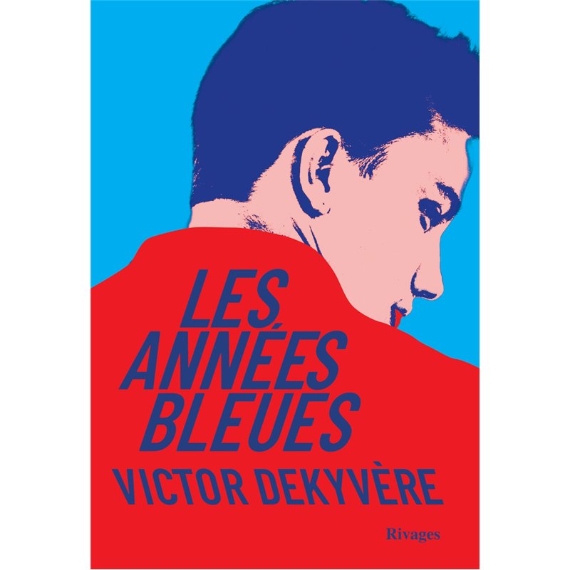 ANNEES BLEUES LES (NOUVEAUTE) Auteur(s): DEKYVERE Victor