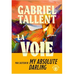 VOIE LA (NOUVEAUTE) Auteur(s): TALLENT Gabriel