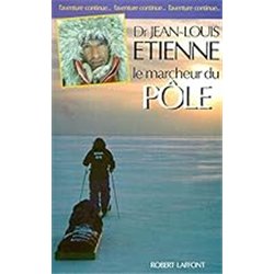 MARCHEUR DU PÔLE LE Auteur(s): ETIENNE Jean-Louis
