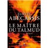 MAITRE DU TALMUD LE Auteur(s): ABECASSIS Agnes