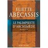 PALIMPSESTE D'ARCHIMEDE LE Auteur(s): ABECASSIS Eliette