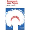 AMERICANAH Auteur(s): ADICHIE Ngozi Chimanda