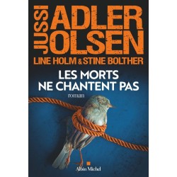 MORTS NE CHANTENT PAS LES (NOUVEAUTE) Auteur(s): ADLER-OLSEN Jussi