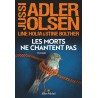MORTS NE CHANTENT PAS LES (NOUVEAUTE) Auteur(s): ADLER-OLSEN Jussi