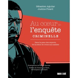 AU COEUR DE L'ENQUETE CRIMINELLE Auteur(s): AGUILAR Sebastinen