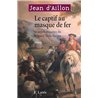 CAPTIF AU MASQUE DE FER LE Auteur(s): AILLON Jean d'