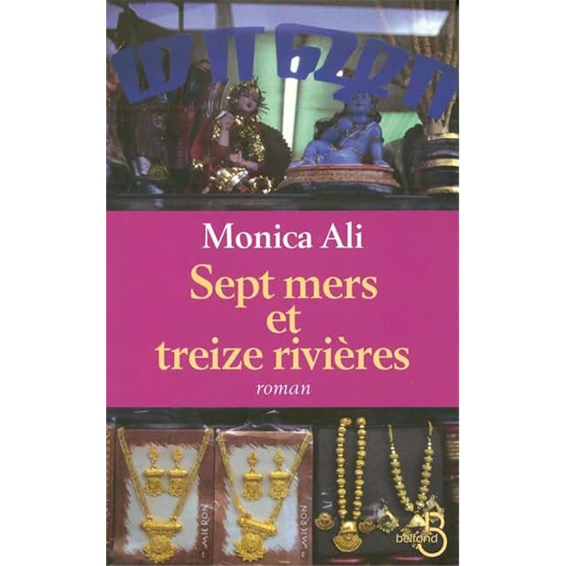 SEPT MERS ET TREIZE RIVIERES Auteur(s): ALI Monica