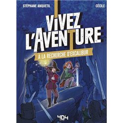 A LA RECHERCHE D'EXCALIBUR Auteur(s): ANQUETIL Stephane