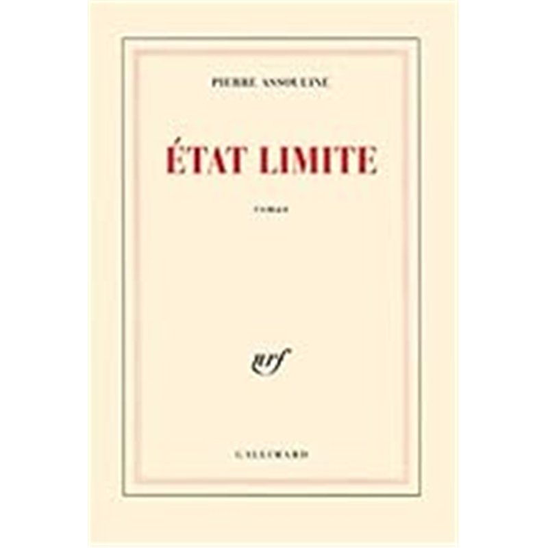 ETAT LIMITE Auteur(s): ASSOULINE Pierre