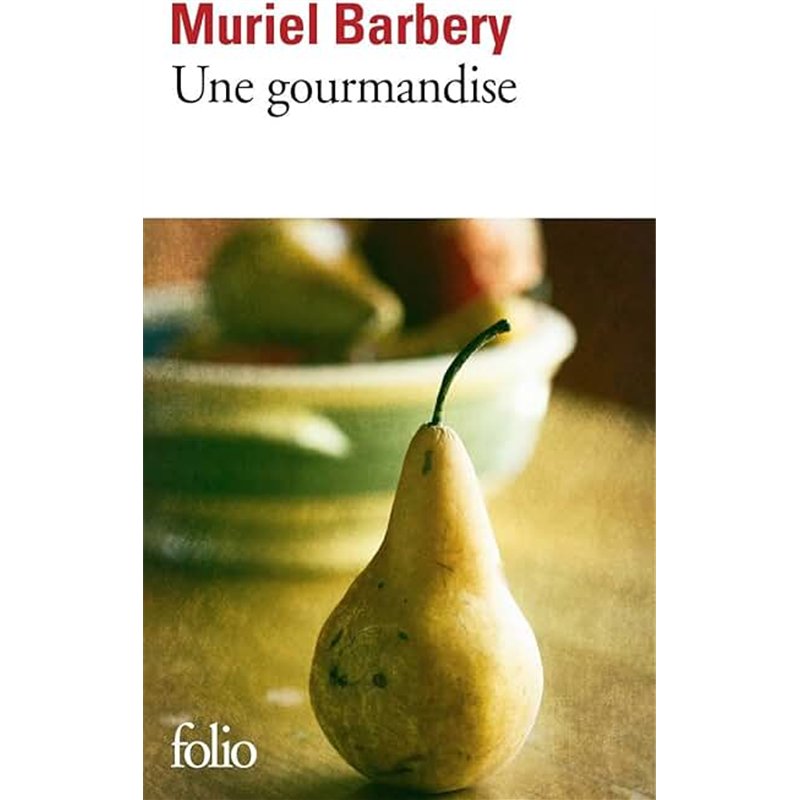 GOURMANDISE UNE Auteur(s): BARBERY Muriel