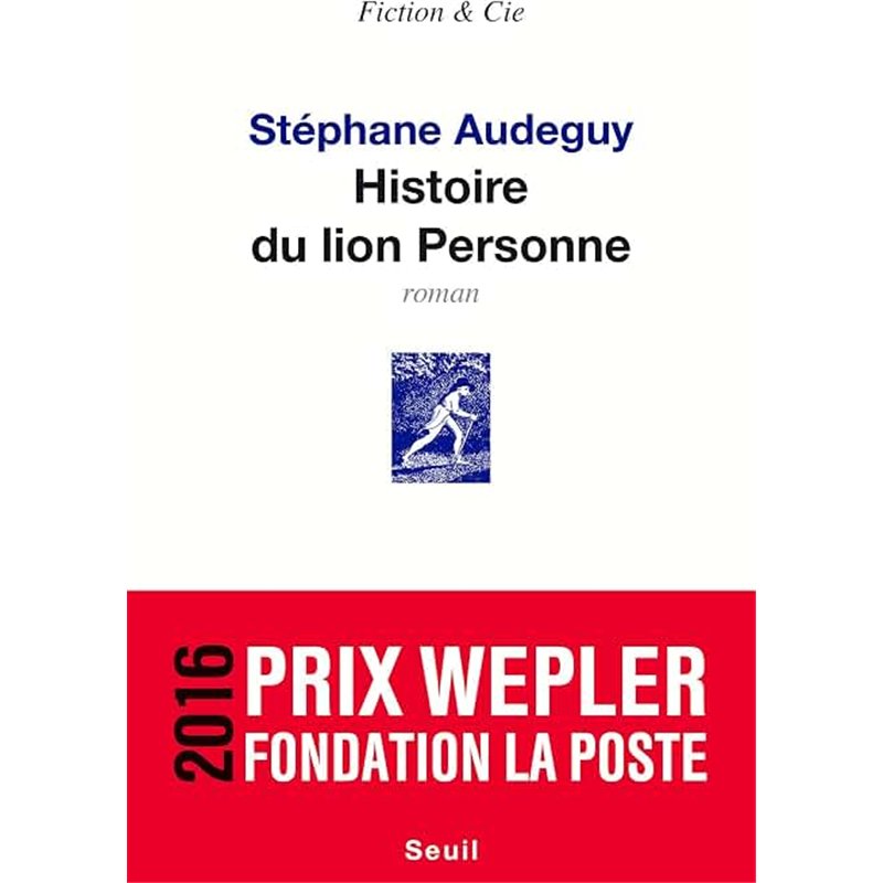 HISTOIRE DU LION PERSONNE Auteur(s): AUDEGUY Stephane
