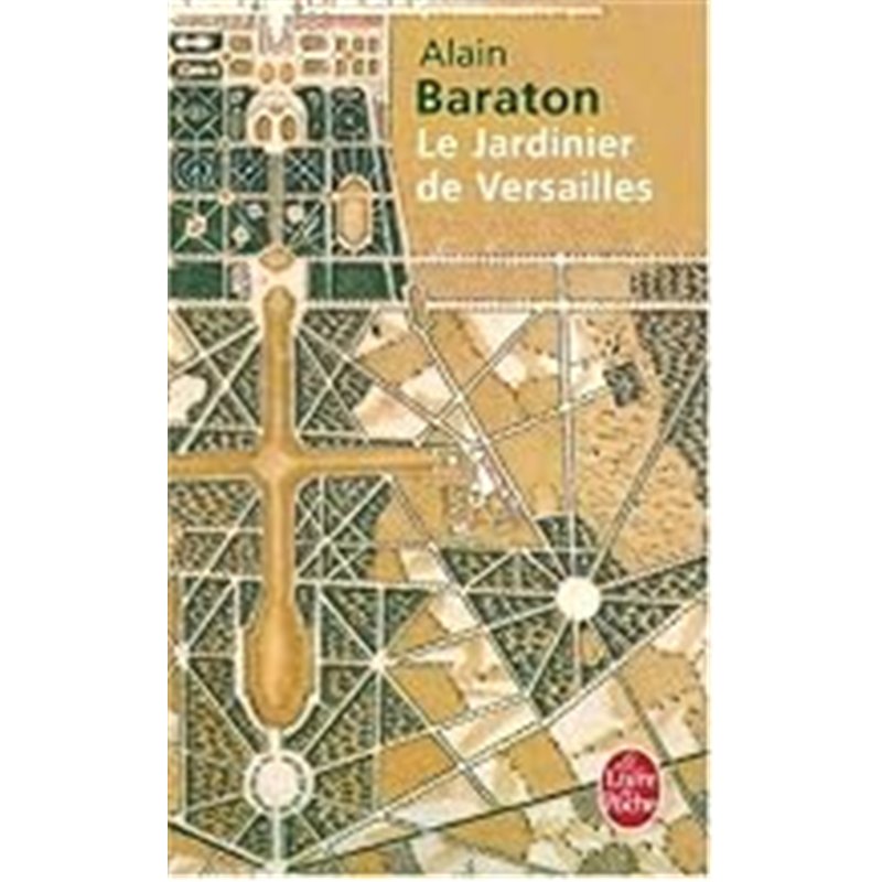 JARDINIER DE VERSAILLES LE Auteur(s): BARATON Alain