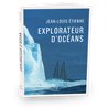 Explorateur d'ocÃ©ans Auteur(s): ETIENNE Jean-Louis