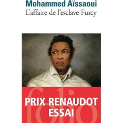 Affaire de l'esclave Furcy l' Auteur(s): AÏSSAOUI Mohammed