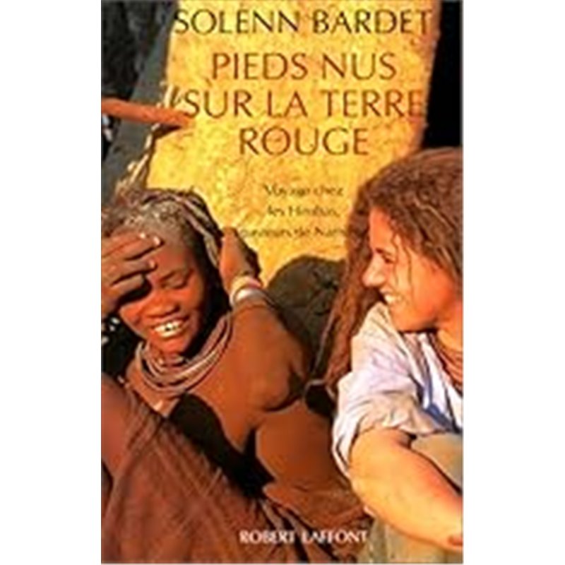PIEDS NUS SUR LA TERRE ROUGE Auteur(s): BARDET Solenn