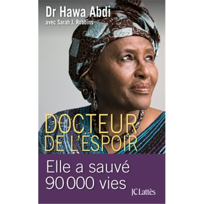 DOCTEUR DE L'ESPOIR Auteur(s): ABDI Hawa DOCTEUR DE L'ESPOIR Auteur(s): ABDI Hawa