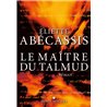 MaÃ®tre du Talmud le Auteur(s): ABECASSIS Agnes