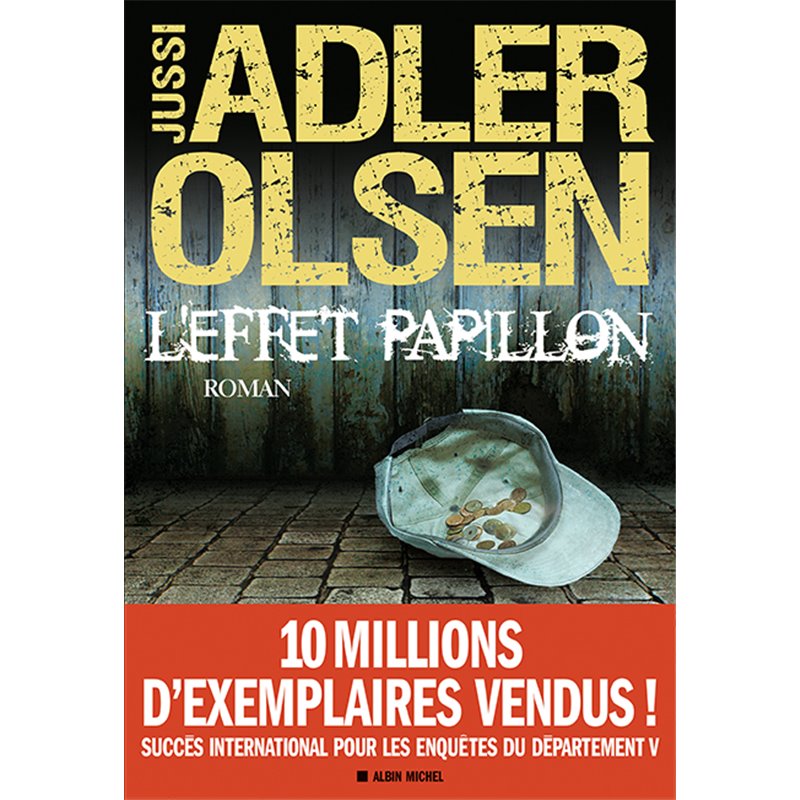 Effet papillon l' Auteur(s): ADLER-OLSEN Jussi Effet papillon l' Auteur(s): ADLER-OLSEN Jussi