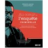Au coeur de l'enquÃªte criminelle (NouveautÃ©) Auteur(s): AGUILAR Sebastinen