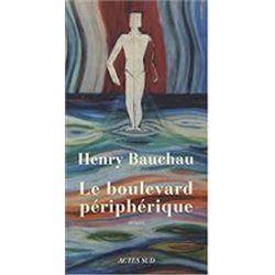 BOULEVARD PERIPHERIQUE LE Auteur(s): BAUCHAU Henry