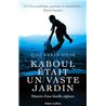 Kaboul Ã©tait un vaste jardin Auteur(s): AKBAR Omar Qais