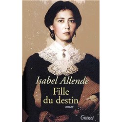 Fille du destin Auteur(s): ALLENDE Isabel