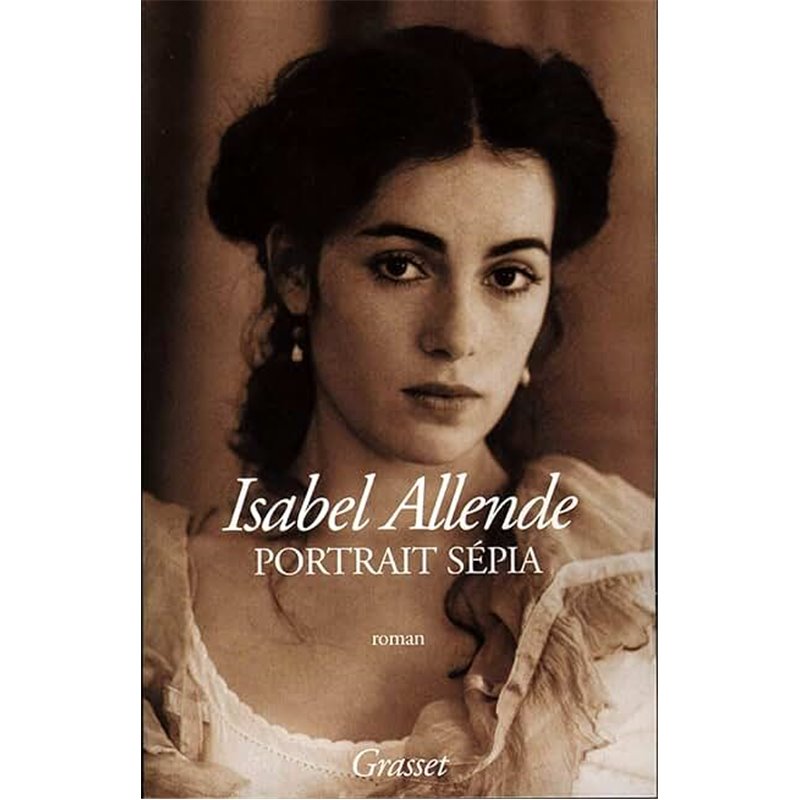 Portrait sepia Auteur(s): ALLENDE Isabel