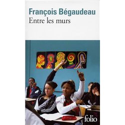ENTRE LES MURS Auteur(s): BEGAUDEAU francois