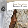 MARIAGE DE PLAISIR LE Auteur(s): BEN JELLOUN Tahar