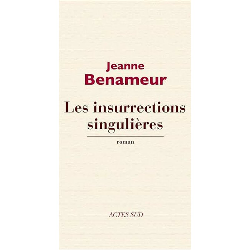 INSURRECTIONS SINGULIERES LES Auteur(s): BENAMEUR Jeanne