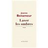 LAVER LES OMBRES Auteur(s): BENAMEUR Jeanne