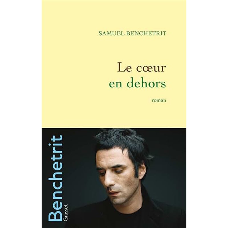 COEUR EN DEHORS LE Auteur(s): BENCHETRIT Samuel