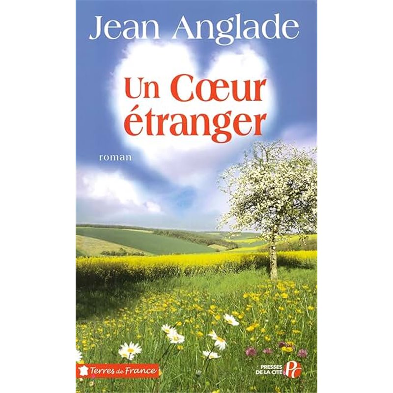 Coeur étranger un Auteur(s): ANGLADE Jean Coeur étranger un Auteur(s): ANGLADE Jean