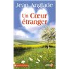 Coeur Ã©tranger un Auteur(s): ANGLADE Jean