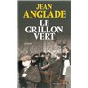 Grillon vert le Auteur(s): ANGLADE Jean
