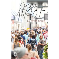Petite foule la Auteur(s): ANGOT Christine