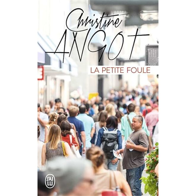 Petite foule la Auteur(s): ANGOT Christine Petite foule la Auteur(s): ANGOT Christine