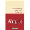 Tournant de la vie un Auteur(s): ANGOT Christine