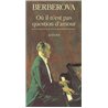 OU IL N'EST PAS QUESTION D'AMOUR ET AUTRES RECITS Auteur(s): BERBEROVA Nina