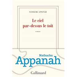Ciel par-dessus le toit le Auteur(s): APPANAH Natacha