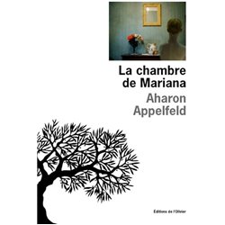 Chambre de Mariana la Auteur(s): APPELFELD Aharon