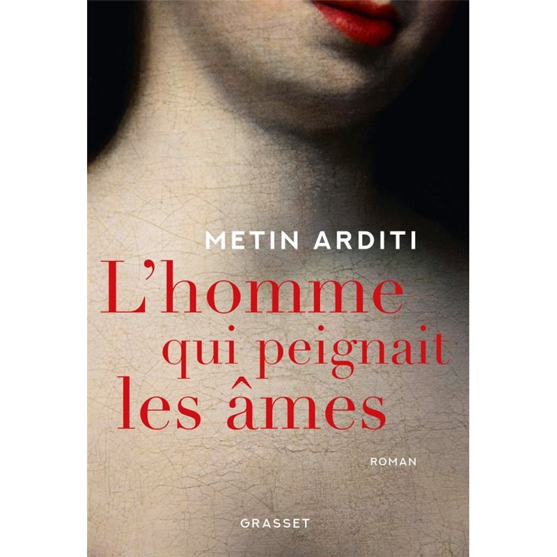 Homme qui peignait les âmes l' Auteur(s): ARDITI Metin Homme qui peignait les âmes l' Auteur(s): ARDITI Metin