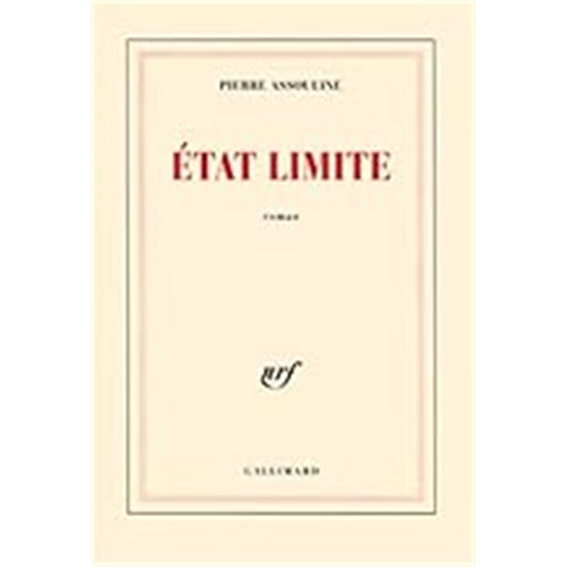 Etat limite Auteur(s): ASSOULINE Pierre Etat limite Auteur(s): ASSOULINE Pierre