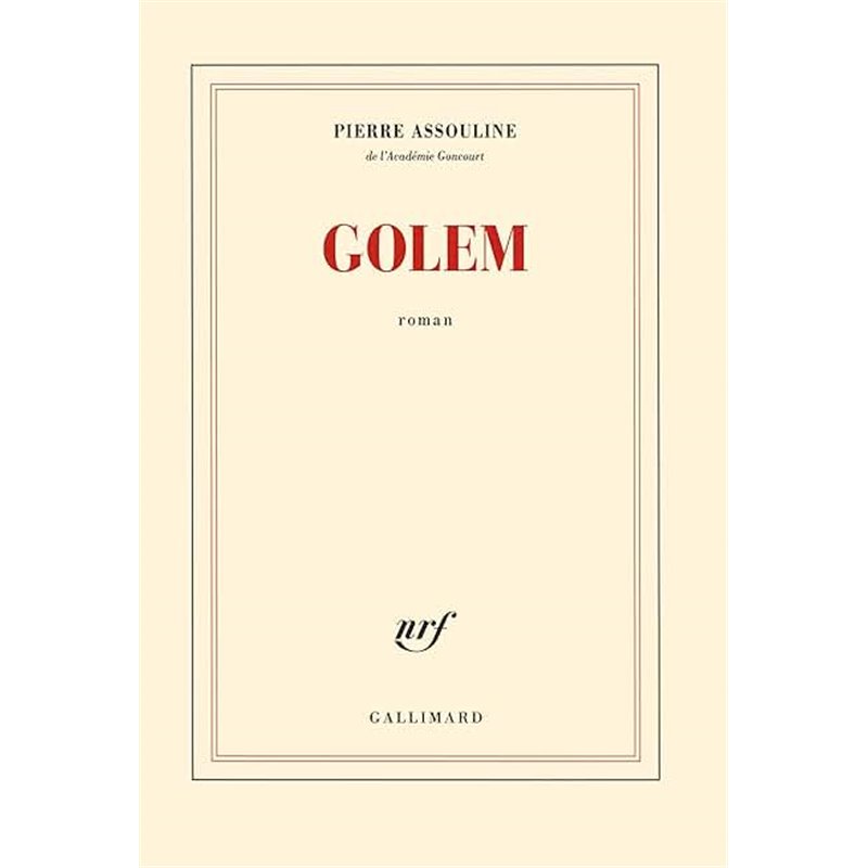 Golem Auteur(s): ASSOULINE Pierre Golem Auteur(s): ASSOULINE Pierre