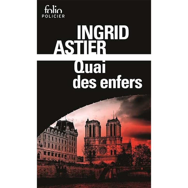 Quai des enfers Auteur(s): ASTIER Ingrid Quai des enfers Auteur(s): ASTIER Ingrid