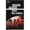 Quai des enfers Auteur(s): ASTIER Ingrid