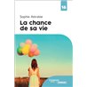 Chance de sa vie la (NouveautÃ©) Auteur(s): Astrabie Sophie