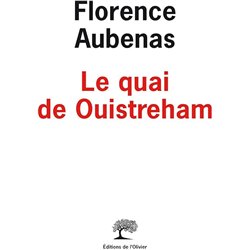 Quai de Ouistreham le Auteur(s): AUBENAS Florence