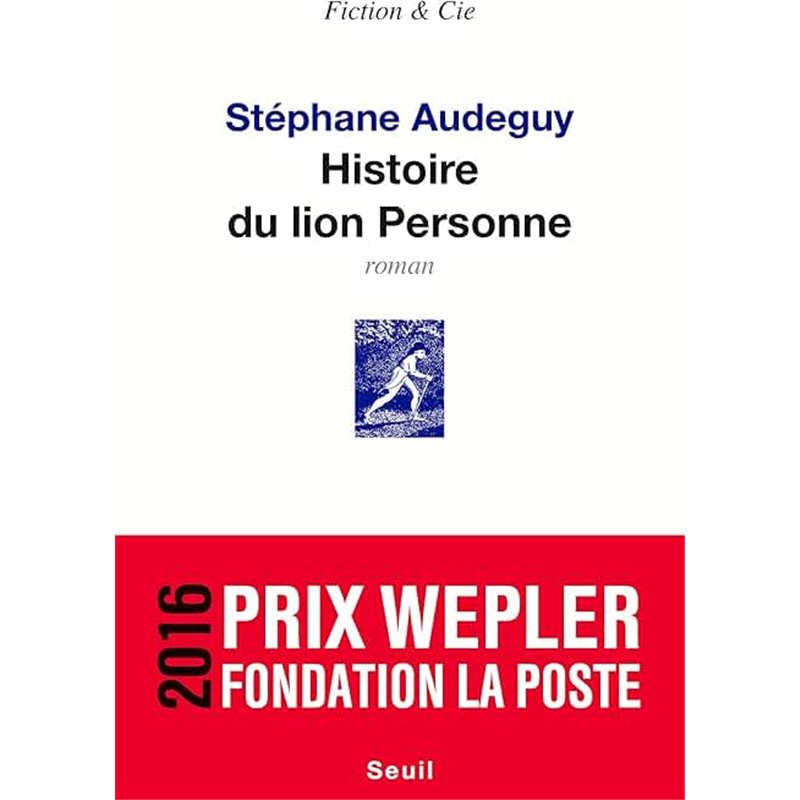 Histoire du lion Personne Auteur(s): AUDEGUY Stephane Histoire du lion Personne Auteur(s): AUDEGUY Stephane