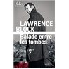 BALADE ENTRE LES TOMBES Auteur(s): BLOCK Laurence